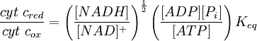 
\frac{cyt~c_{red}}{cyt~c_{ox}} = \left(\frac{[NADH]}{[NAD]^{+}}\right)^{\frac{1}{2}}\left(\frac{[ADP][P_{i}]}{[ATP]}\right)K_{eq}
