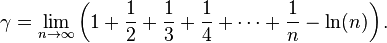 \gamma = \lim_{n \rightarrow \infty } \left( 1+ \frac{1}{2} + \frac{1}{3} + \frac{1}{4} + \cdots + \frac{1}{n} - \ln(n) \right).