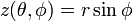 z(\theta, \phi) =  r \sin \phi \, 