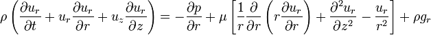 
\rho \left(\frac{\partial u_r}{\partial t} + u_r \frac{\partial u_r}{\partial r} + u_z \frac{\partial u_r}{\partial z}\right) = 
-\frac{\partial p}{\partial r} +
\mu \left[\frac{1}{r}\frac{\partial}{\partial r}\left(r \frac{\partial u_r}{\partial r}\right) + \frac{\partial^2 u_r}{\partial z^2} - \frac{u_r}{r^2}\right] + \rho g_r