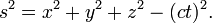 s^2 = x^2 + y^2 + z^2 - (ct)^2 .\,