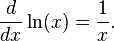 \frac{d}{dx} \ln(x) = \frac{1}{x}.\,