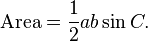 \mbox{Area} = \frac{1}{2}a b\sin C.