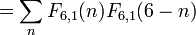 =\sum_n {F_{6,1}(n) F_{6,1}(6 - n)}\,