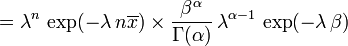 = \lambda^n \, \exp(-\lambda\,n\overline{x}) \times \frac{\beta^{\alpha}}{\Gamma(\alpha)} \, \lambda^{\alpha-1} \, \exp(-\lambda\,\beta)